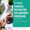 Creating a Strong Financial Foundation: A 5-Point Plan for Equipment Financing